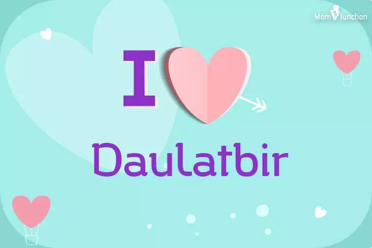 I Love Daulatbir Wallpaper