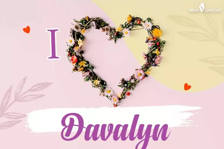 I Love Davalyn Wallpaper