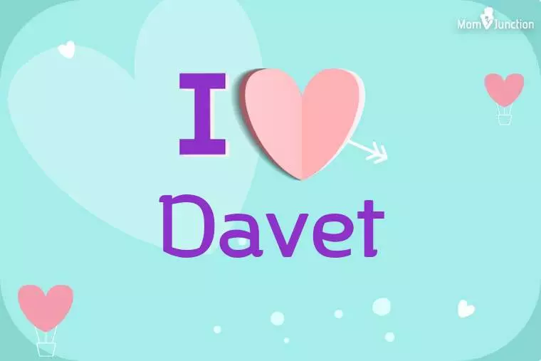 I Love Davet Wallpaper