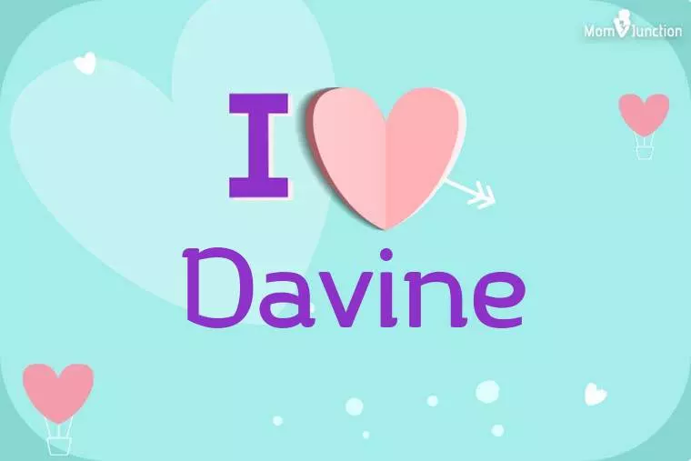 I Love Davine Wallpaper