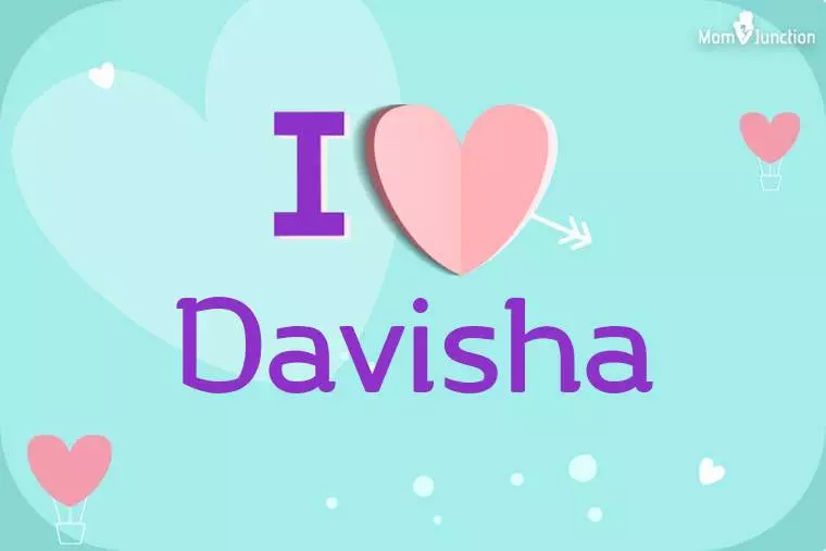 I Love Davisha Wallpaper