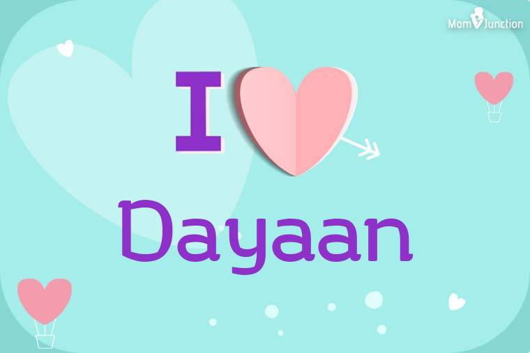 I Love Dayaan Wallpaper