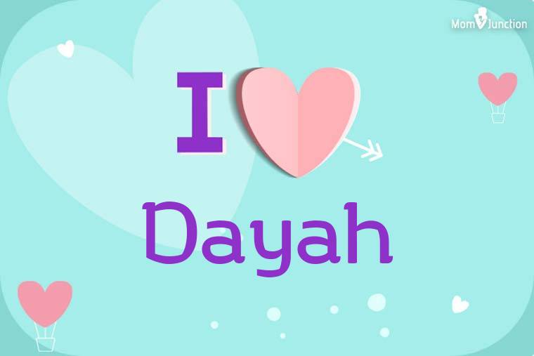 I Love Dayah Wallpaper