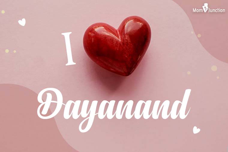 I Love Dayanand Wallpaper
