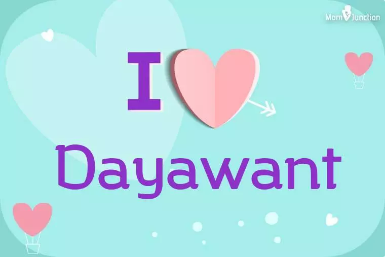 I Love Dayawant Wallpaper