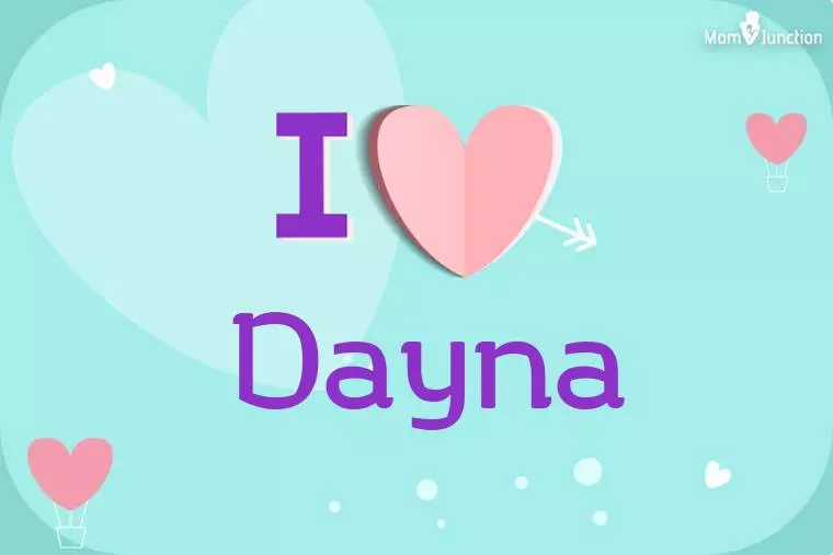 I Love Dayna Wallpaper