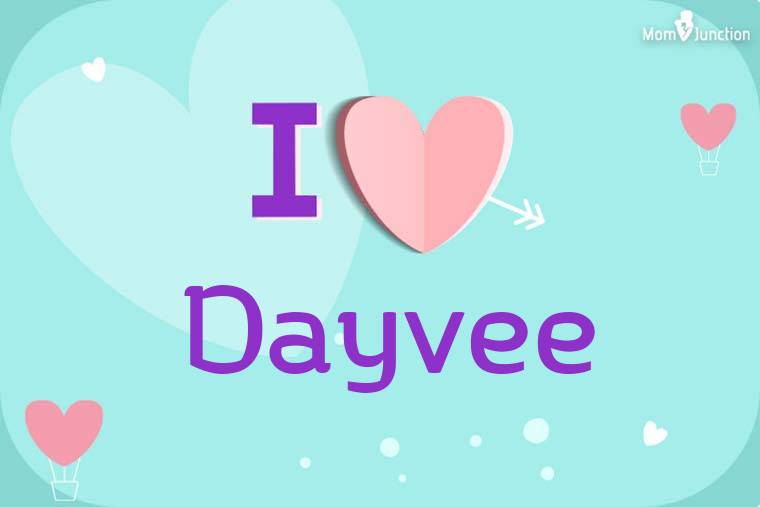 I Love Dayvee Wallpaper