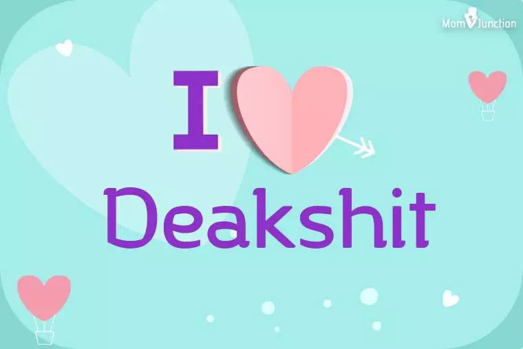 I Love Deakshit Wallpaper