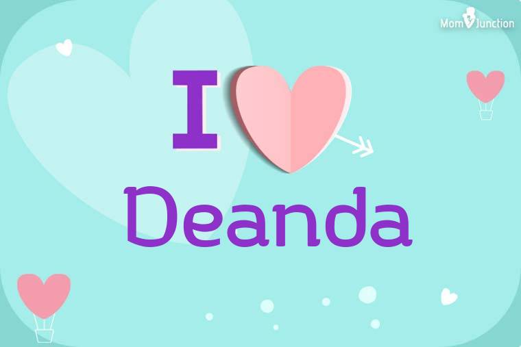 I Love Deanda Wallpaper