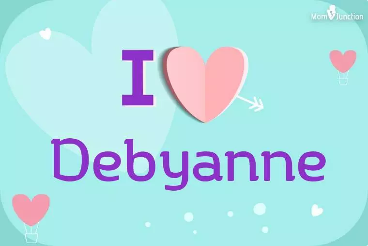 I Love Debyanne Wallpaper