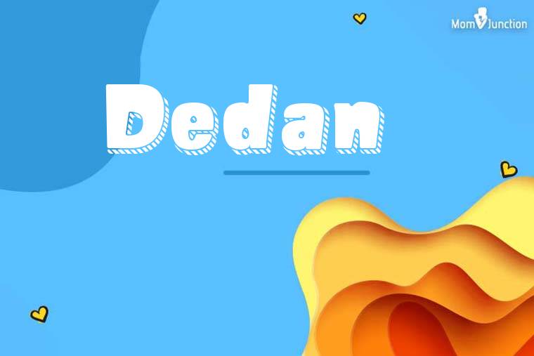 Dedan 3D Wallpaper