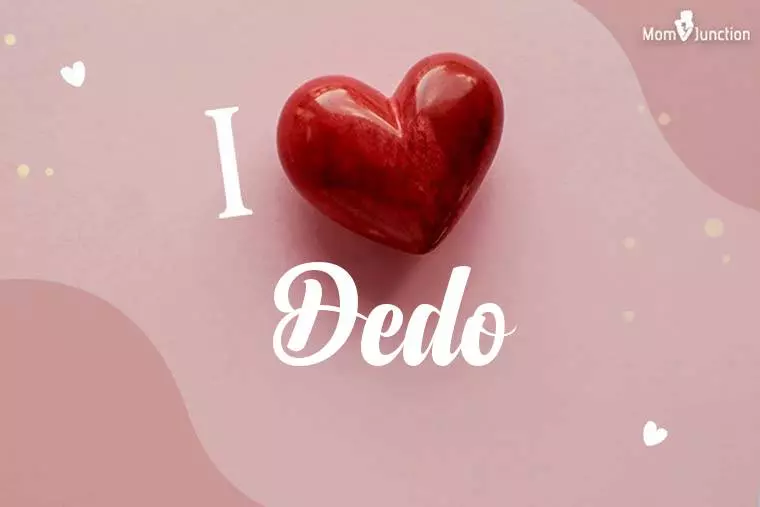 I Love Dedo Wallpaper