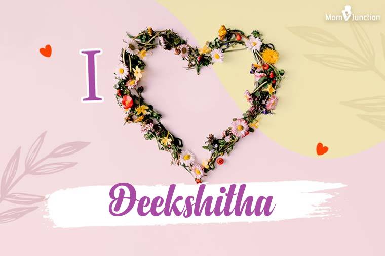 I Love Deekshitha Wallpaper