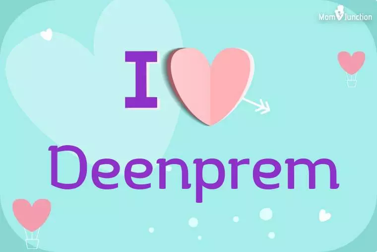 I Love Deenprem Wallpaper