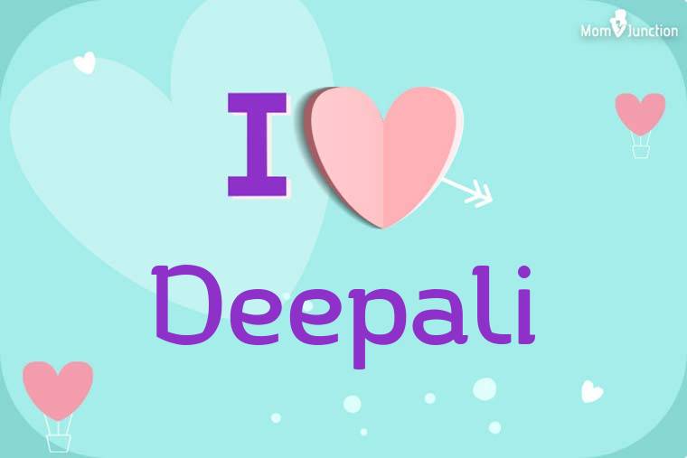 I Love Deepali Wallpaper