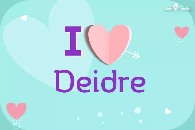 I Love Deidre Wallpaper