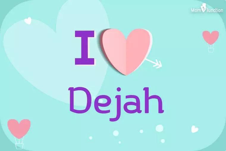 I Love Dejah Wallpaper