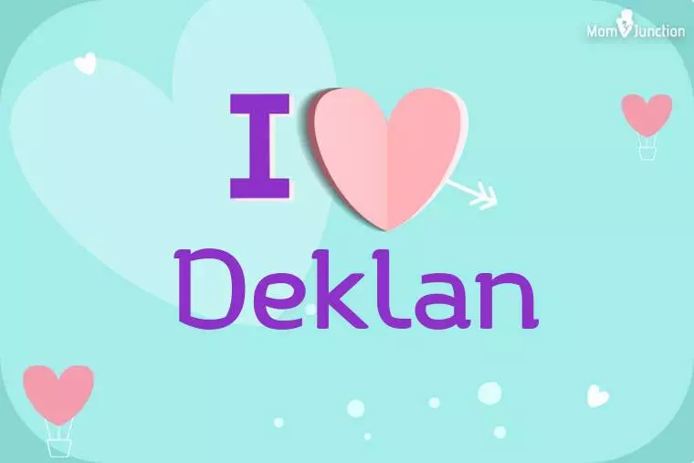 I Love Deklan Wallpaper