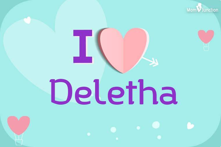 I Love Deletha Wallpaper