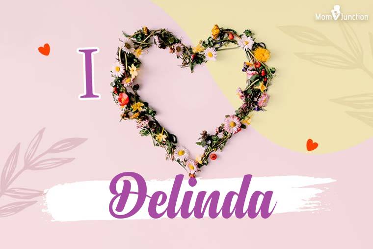 I Love Delinda Wallpaper