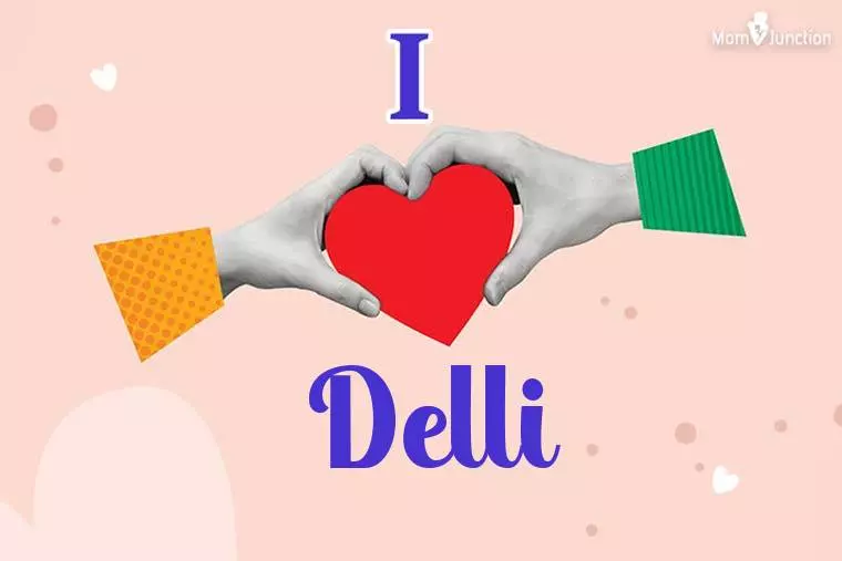 I Love Delli Wallpaper