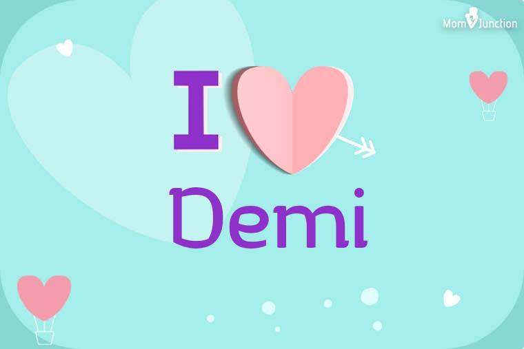 I Love Demi Wallpaper