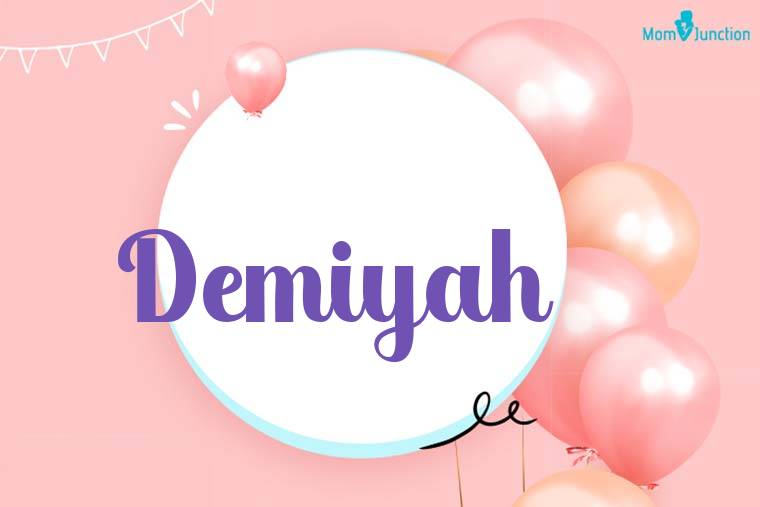 Demiyah Birthday Wallpaper