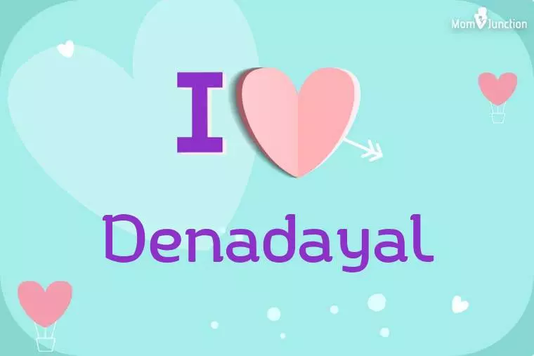 I Love Denadayal Wallpaper