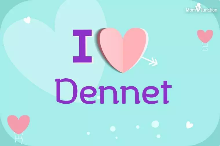 I Love Dennet Wallpaper