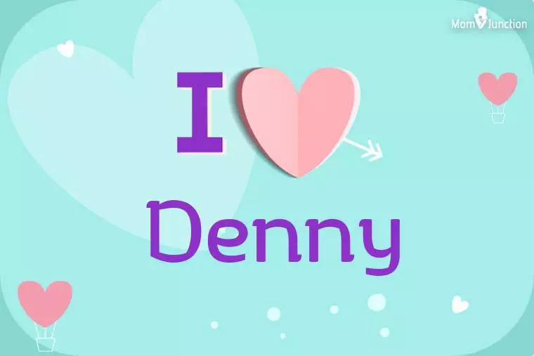 I Love Denny Wallpaper