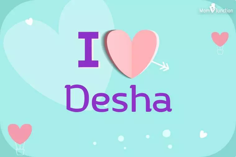 I Love Desha Wallpaper