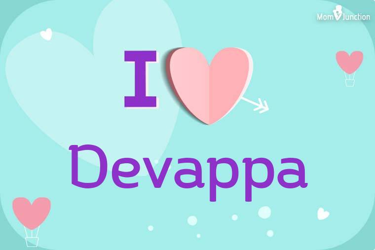 I Love Devappa Wallpaper