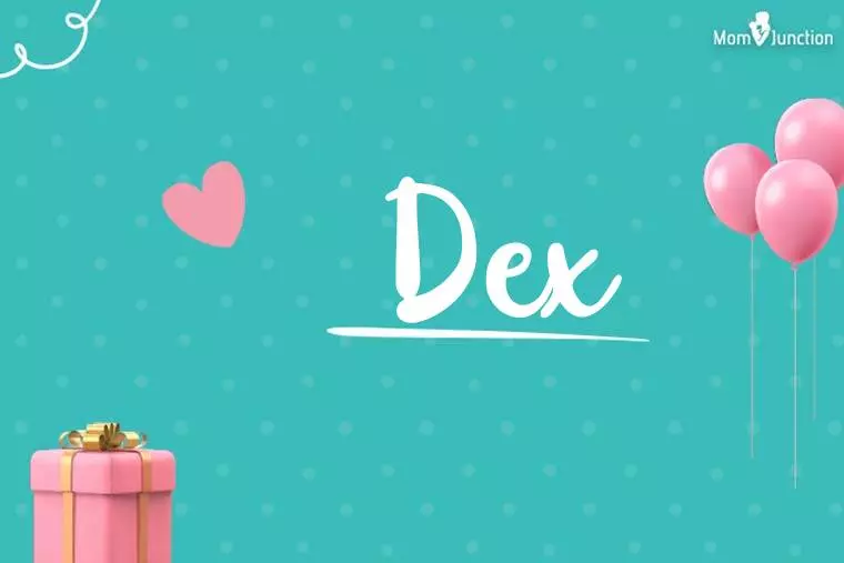 Dex Birthday Wallpaper