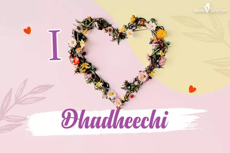 I Love Dhadheechi Wallpaper