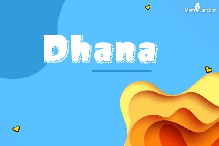 Dhana 3D Wallpaper