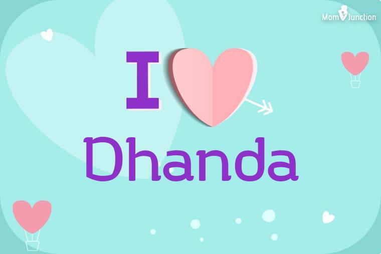 I Love Dhanda Wallpaper