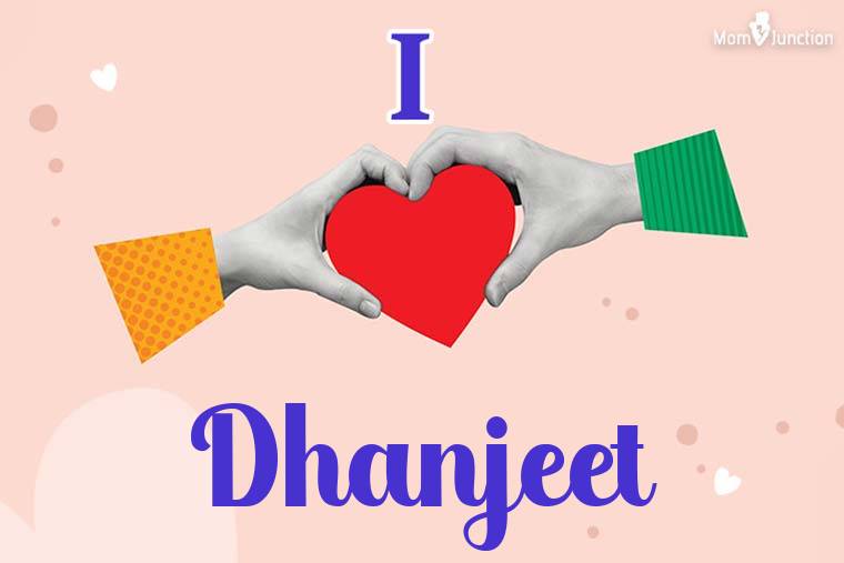 I Love Dhanjeet Wallpaper