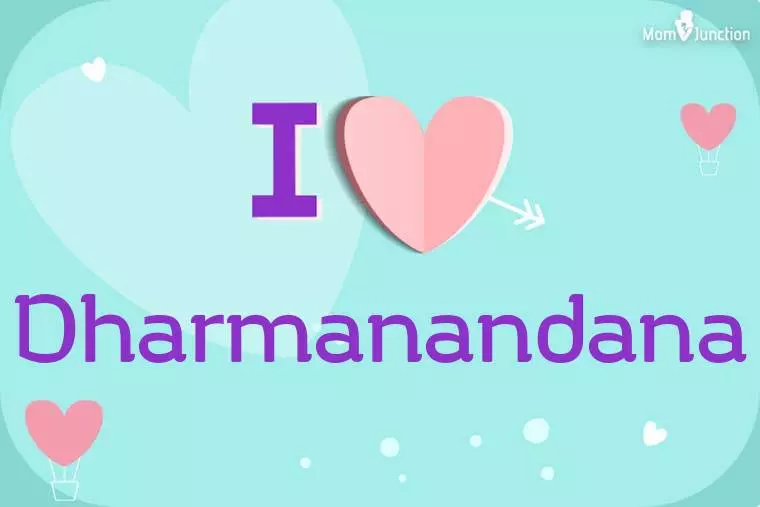 I Love Dharmanandana Wallpaper