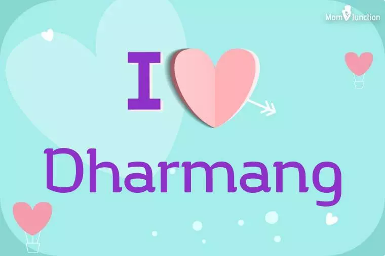 I Love Dharmang Wallpaper