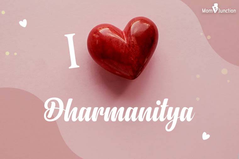 I Love Dharmanitya Wallpaper