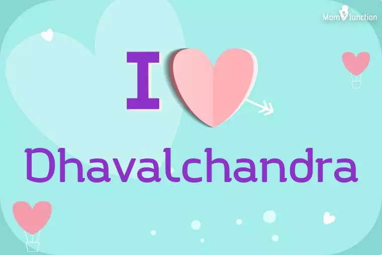 I Love Dhavalchandra Wallpaper