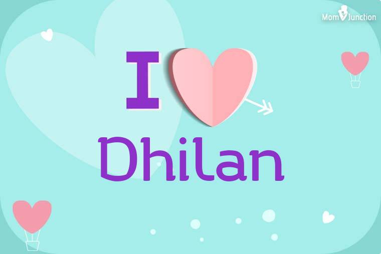 I Love Dhilan Wallpaper