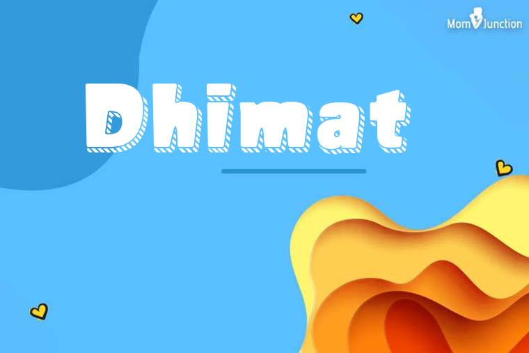 Dhimat 3D Wallpaper