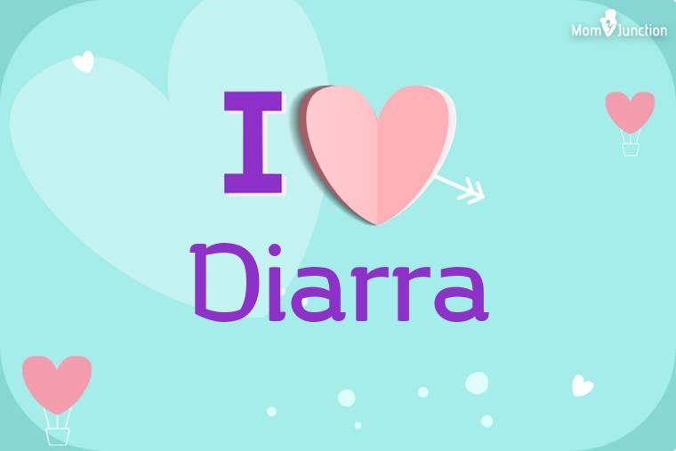 I Love Diarra Wallpaper