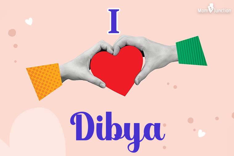 I Love Dibya Wallpaper