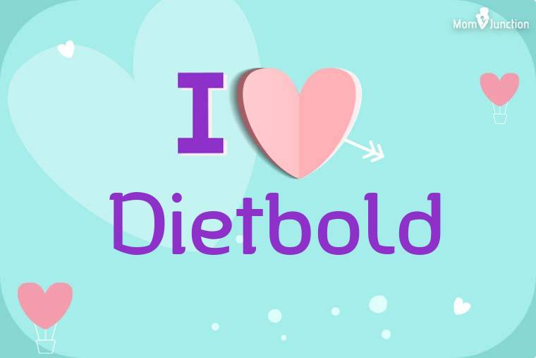 I Love Dietbold Wallpaper