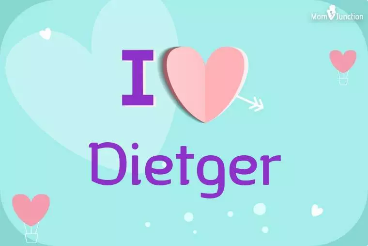 I Love Dietger Wallpaper