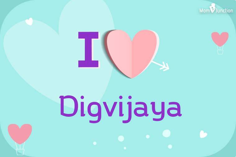 I Love Digvijaya Wallpaper