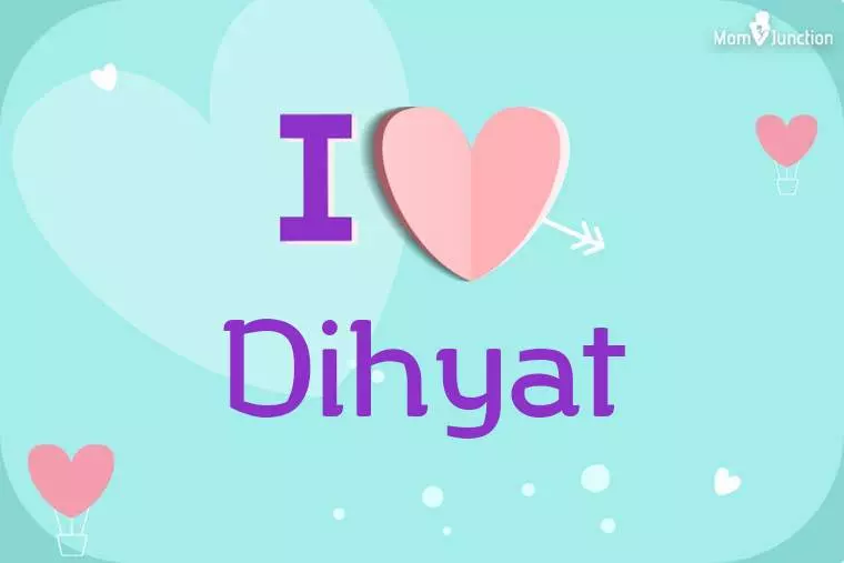 I Love Dihyat Wallpaper