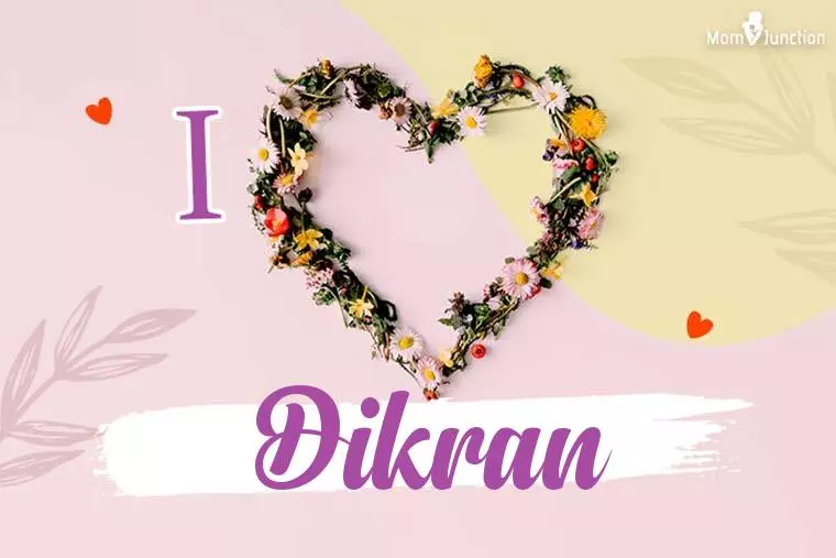 I Love Dikran Wallpaper